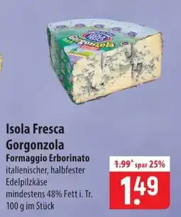 Famila Nord Ost Isola Fresca Gorgonzola Angebot