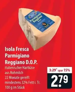 Famila Nord Ost Isola Fresca Parmigiano Reggiano D.O.P. Angebot