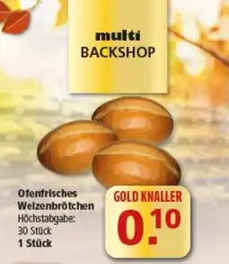 Multi Markt multi BACKSHOP Ofenfrisches Weizenbrötchen Angebot