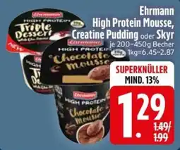 Edeka Scherer Ehrmann High Protein Mousse Angebot