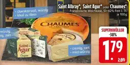 Edeka Scherer Saint Albray, Saint Agur oder Chaumes Angebot