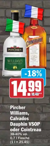 HIT Pircher Williams, Calvados Dauphin VSOP oder Cointreau Angebot