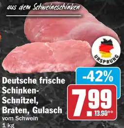 HIT Deutsche frische Schinken-Schnitzel, Braten, Gulasch vom Schwein Angebot
