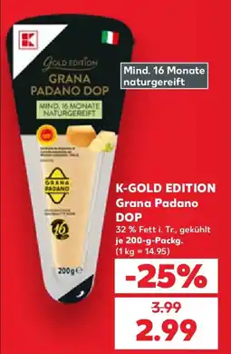 Kaufland K-GOLD EDITION Grana Padano DOP Angebot