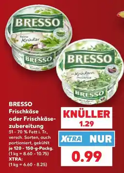 Kaufland BRESSO Frischkäse oder Frischkäsezubereitung Angebot