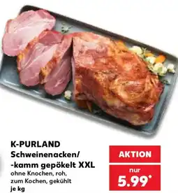 Kaufland K-PURLAND Schweinenacken/-kamm gepökelt XXL Angebot