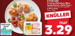 Kaufland K-PURLAND Frisches Hähnchen-Oberkeulenfleisch Pollo Fino Angebot