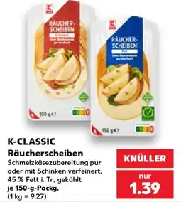 Kaufland K-CLASSIC Räucherscheiben Angebot