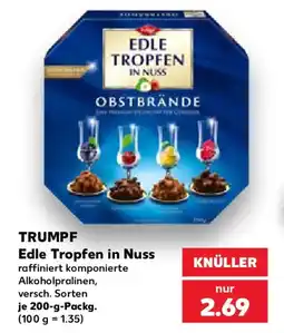 Kaufland TRUMPF Edle Tropfen in Nuss Angebot