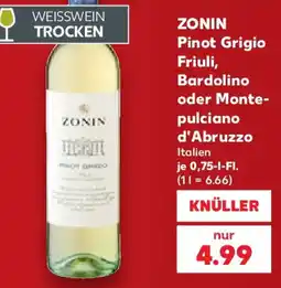 Kaufland ZONIN Pinot Grigio Friuli, Bardolino oder Montepulciano d'Abruzzo Angebot