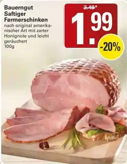 WEZ Bauerngut Saftiger Farmerschinken Angebot