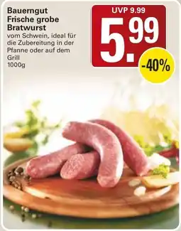 WEZ Bauerngut Frische grobe Bratwurst Angebot