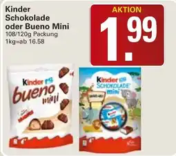 WEZ Kinder Schokolade oder Bueno Mini Angebot