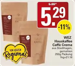 WEZ WEZ Hauskaffee Caffè Crema Angebot