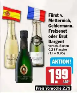 AEZ Fürst v. Metternich, Geldermann, Freixenet oder Brut Dargent Angebot