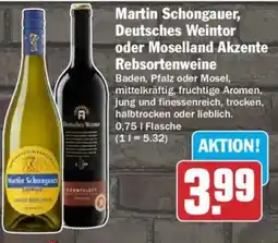 AEZ Martin Schongauer, Deutsches Weintor oder Moselland Akzente Rebsortenweine Angebot