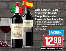 AEZ Villa Antinori Rosso, Nipozzano Chianti Campofiorin oder Baron de Ley Rioja Res. Angebot
