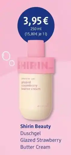 dm drogerie Shirin Beauty Duschgel Glazed Strawberry Butter Cream Angebot