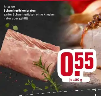 REWE Schweineruckenbraten 100g Angebot