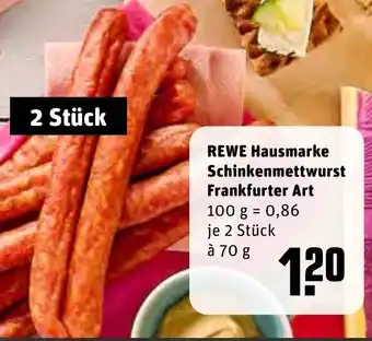 REWE REWE Hausmarke Schinkenmettwurst Frankfurter Art 2*70g Angebot