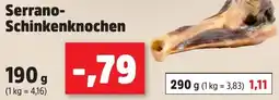 Thomas Philipps Serrano Schinkenknochen Angebot