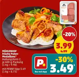 PENNY MÜHLENHOF Frische Puten-Medaillons* Angebot