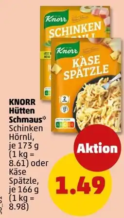 PENNY Knorr Hütten Schmaus Schinken Hörnli oder Käse Spätzle Angebot