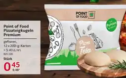Selgros Point of Food Pizzateigkugeln Premium Angebot
