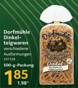Selgros Dorfmühle Dinkel-teigwaren Angebot