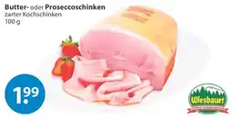 V Markt Wiesbauer Butter- oder Proseccoschinken Angebot