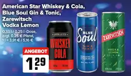 Logo Getränkemarkt American Star Whiskey & Cola, Blue Soul Gin & Tonic, Zarewitsch Vodka Lemon Angebot