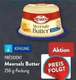 Aldi Süd PRÉSIDENT Meersalz Butter Angebot