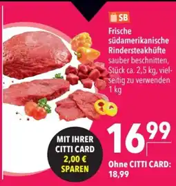 CITTI Markt Frische südamerikanische Rindersteakkhüfte Angebot