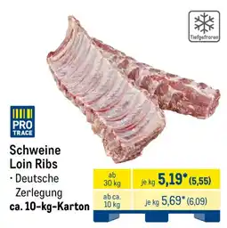 METRO PRO TRACE Schweine Loin Ribs Angebot