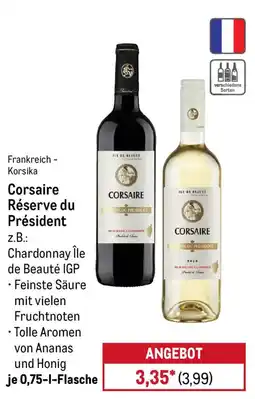 METRO Corsaire Réserve du Président Angebot