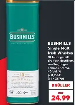 Kaufland BUSHMILLS Single Malt Irish Whiskey Angebot