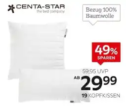 XXXLutz Centa-star kopfkissen Angebot