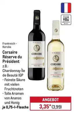 METRO Corsaire Réserve du Président Angebot