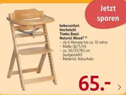 Rossmann bebeconfort Hochstuhl Timba Basic Natural Wood Angebot
