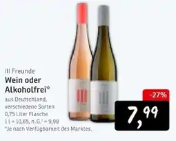 KONSUM III Freunde Wein oder Alkoholfrei* Angebot