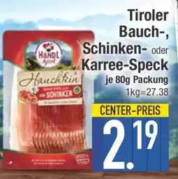 E-Center Tiroler Bauch, Schinken oder Karree-Speck Angebot