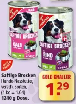 Multi Markt Saftige Brocken EDEKA Angebot