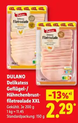 Lidl DULANO Delikatess Geflügel-/Hähnchenbrust-filetrollade XXL Angebot