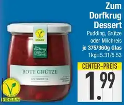 E-Center Zum Dorfkrug Dessert Angebot