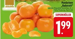 Edeka Mandarinen "Nadorcott" Angebot