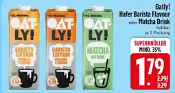 Edeka Oatly! Hafer Barista Flavour oder Matcha Drink Angebot
