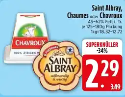 Edeka Saint Albray, Chaumes oder Chavroux Angebot