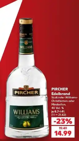Kaufland PIRCHER Edelbrand Williams Angebot