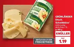 Kaufland GRÜNLÄNDER Dtsch. Schnittkäse mild-nussig Angebot