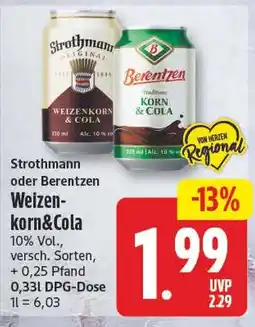 EDEKA Wucherpfennig Strothmann oder Berentzen Weizenkorn&Cola Angebot